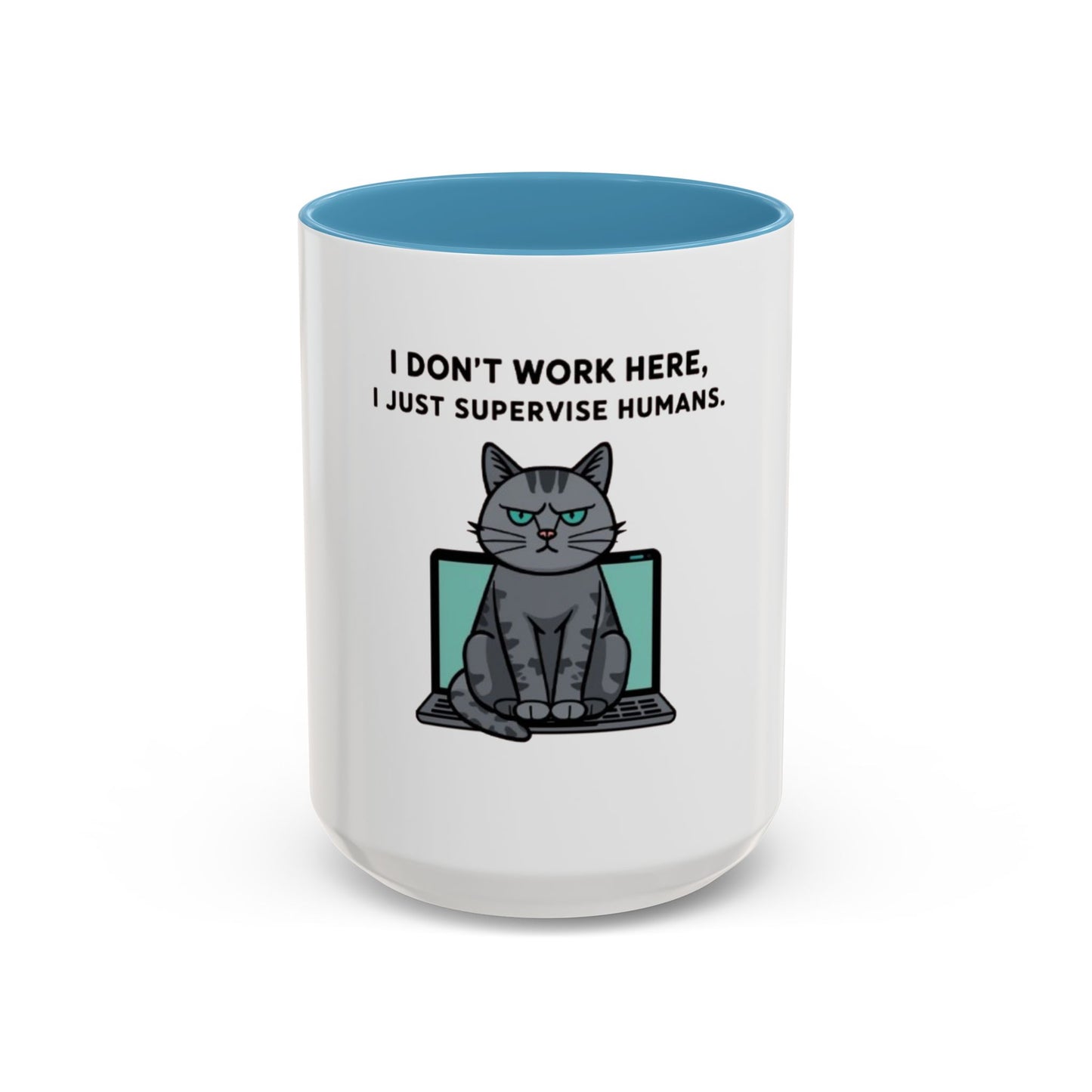 Funny Cat Coffee Mug - 'I Don't Work Here, I Just Supervise Humans' - Perfect for Cat Lovers, Office Gifts, Humor Gifts, Birthday, [...]