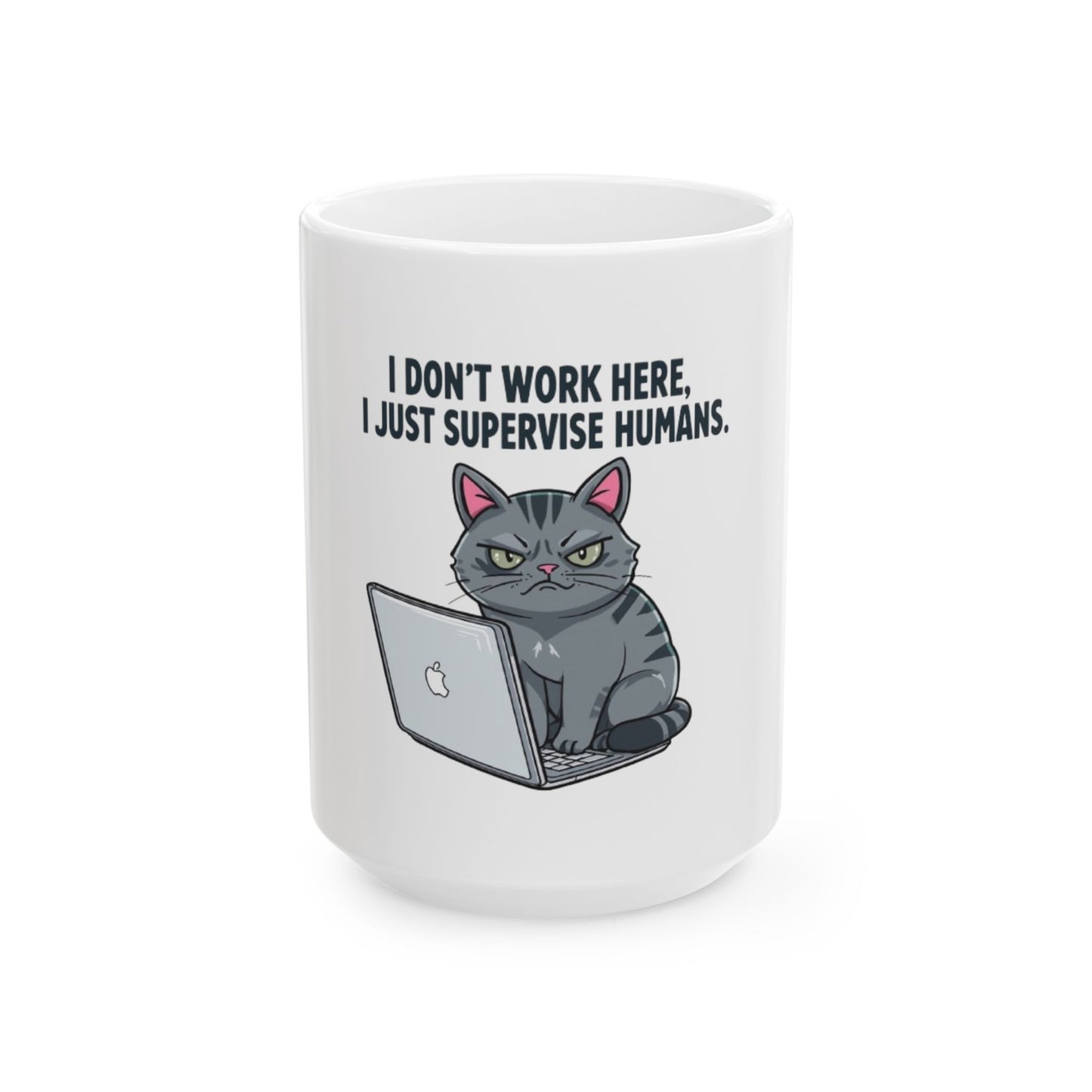 Funny Supervisor Cat Mug, Cute Pet Lover Gift, Office Humor Cup, Cat Mom Coffee Mug, Quirky Kitchenware, Gift for Birthdays